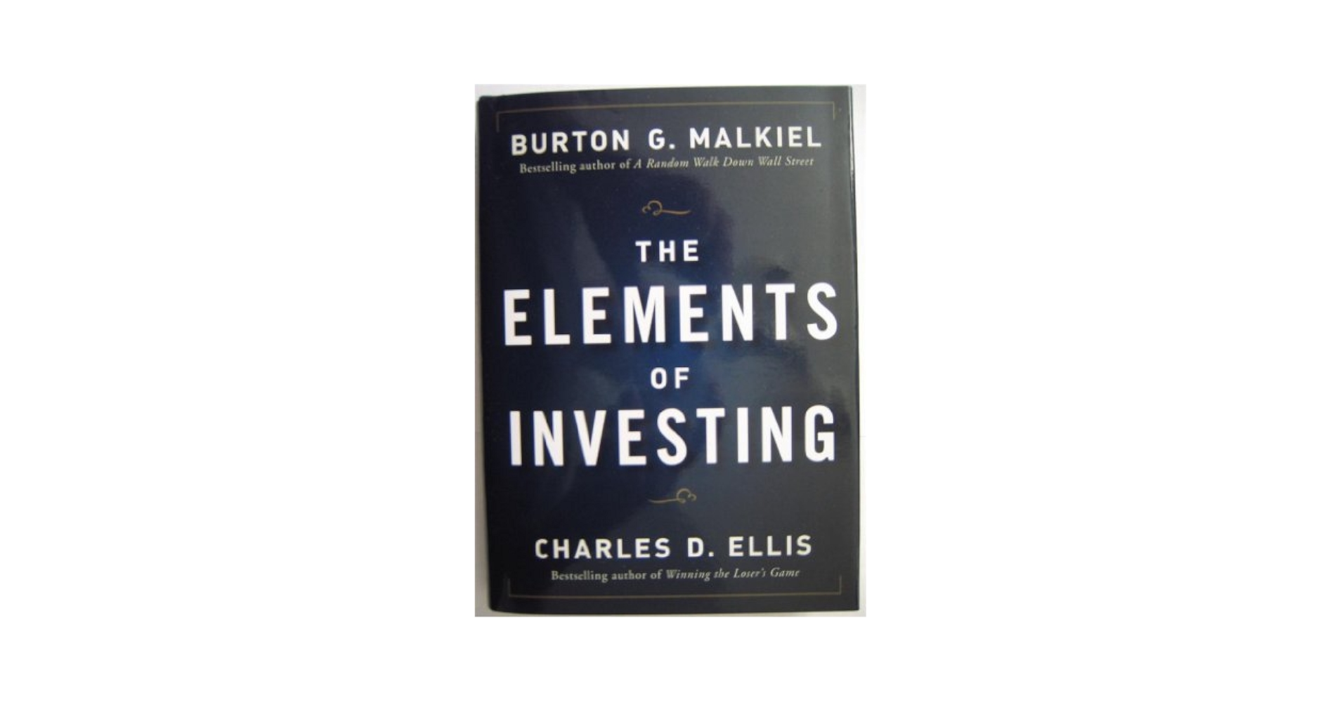 The Elements of Investing: Malkiel, Burton G., Ellis